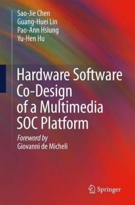 Cover for Sao-Jie Chen · Hardware Software Co-Design of a Multimedia SOC Platform (Hardcover Book) [2009 edition] (2009)