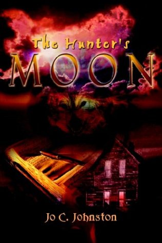 Cover for Jo C. Johnston · The Hunter's Moon (Hardcover Book) (2003)