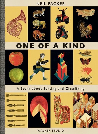 Cover for Neil Packer · One of a Kind: A Story About Sorting and Classifying - Walker Studio (Hardcover Book) (2020)