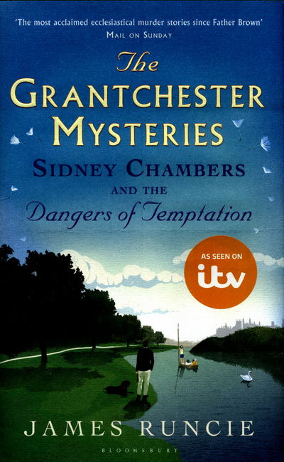 Cover for James Runcie · Sidney Chambers and The Dangers of Temptation: Grantchester Mysteries 5 - Grantchester (Hardcover Book) (2016)