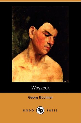 Cover for Georg Buchner · Woyzeck (Dodo Press) (German Edition) (Paperback Book) [German edition] (2008)
