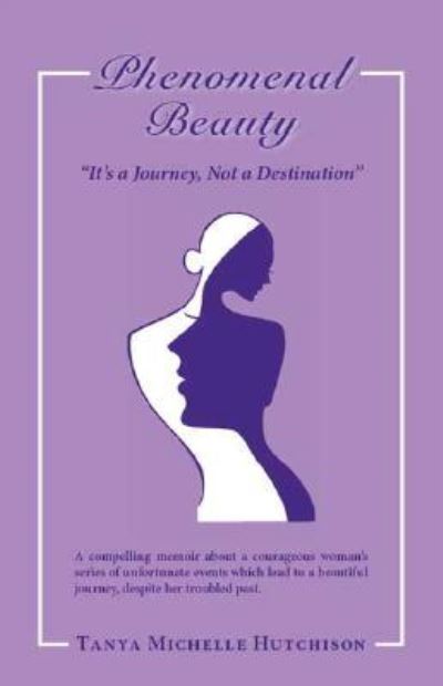 Cover for Tanya Michelle Hutchison · Phenomenal Beauty (Paperback Book) (2007)