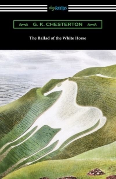 Cover for G K Chesterton · The Ballad of the White Horse (Paperback Bog) (2021)