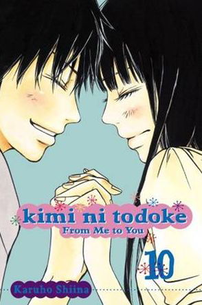 Cover for Karuho Shiina · Kimi ni Todoke: From Me to You, Vol. 10 - Kimi ni Todoke: From Me To You (Paperback Bog) (2011)