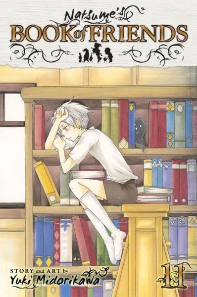 Natsume's Book of Friends, Vol. 11 - Natsume's Book of Friends - Yuki Midorikawa - Książki - Viz Media, Subs. of Shogakukan Inc - 9781421541228 - 1 marca 2012