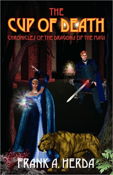 Cover for Frank A Herda · The Cup of Death: Chronicles of the Dragons of the Magi (Hardcover bog) (2007)