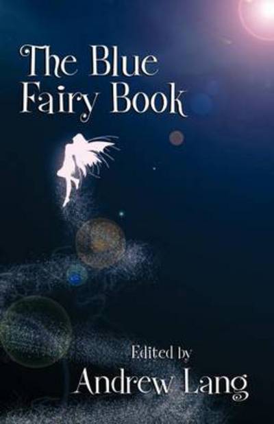 Cover for Andrew Lang · The Blue Fairy Book (Paperback Book) (2025)