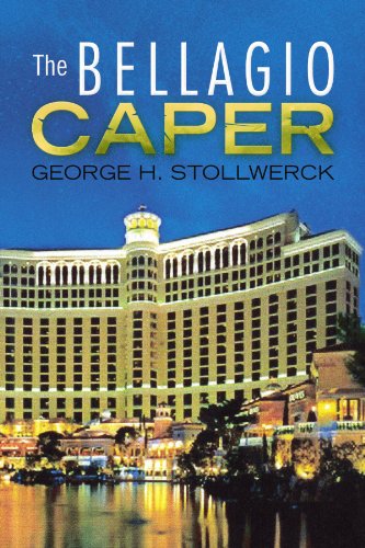 Cover for George H Stollwerck · The Bellagio Caper (Paperback Book) (2008)