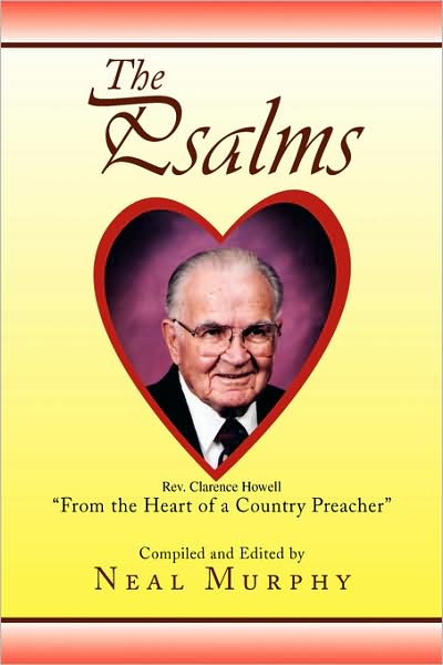 Cover for Neal Murphy · The  Psalms: from the Heart of a Country Preacher (Paperback Book) (2008)