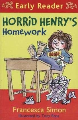 Horrid Henry Early Reader: Horrid Henry's Homework: Book 23 - Horrid Henry Early Reader - Francesca Simon - Books - Hachette Children's Group - 9781444001228 - July 18, 2013