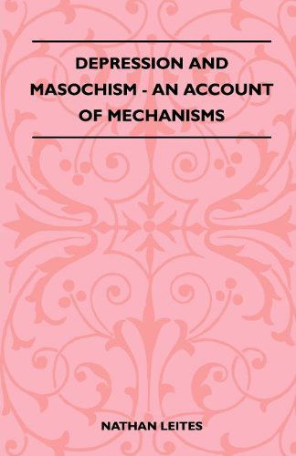 Cover for Nathan Leites · Depression and Masochism - an Account of Mechanisms (Pocketbok) (2010)