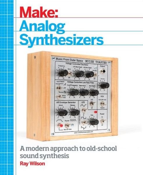 Cover for Ray Wilson · Make: Analog Synthesizers (Pocketbok) (2013)