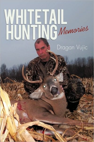 Cover for Dragan Vujic · Whitetail Hunting Memories (Paperback Book) (2010)