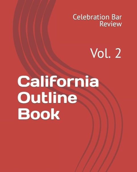 Cover for LLC Celebration Bar Review · California Outline Book (Paperback Bog) (2012)
