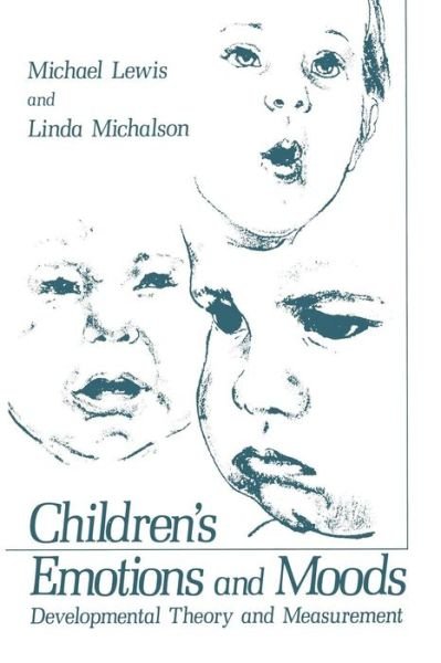 Cover for Michael Lewis · Children's Emotions and Moods: Developmental Theory and Measurement (Paperback Bog) [Softcover reprint of the original 1st ed. 1983 edition] (2011)