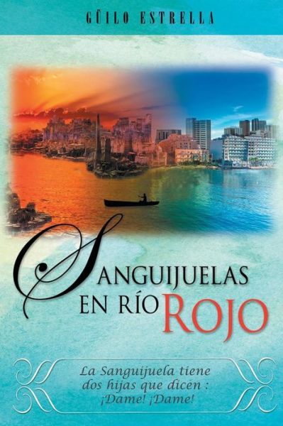 Cover for Guilo Estrella · Sanguijuelas en Rio Rojo: Salmos Inspiracionales (Paperback Book) (2013)
