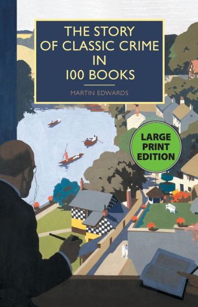 Story of Classic Crime in 100 Books - Martin Edwards - Książki - Poisoned Pen Press - 9781464207228 - 1 sierpnia 2017