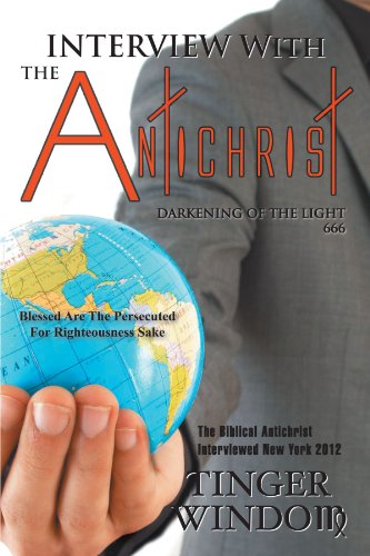 Cover for Tinger Windom · Interview with the Antichrist: Darkening of the Light 666 (Paperback Book) (2011)