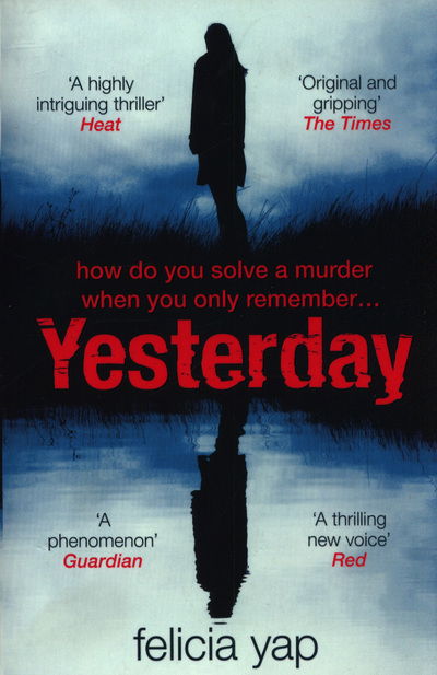Cover for Felicia Yap · Yesterday: The phenomenal debut thriller of secrets, lies and betrayal (Paperback Book) (2018)
