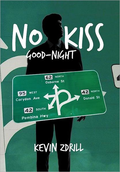 Cover for Kevin Zdrill · No Kiss Good-Night (Hardcover Book) (2012)