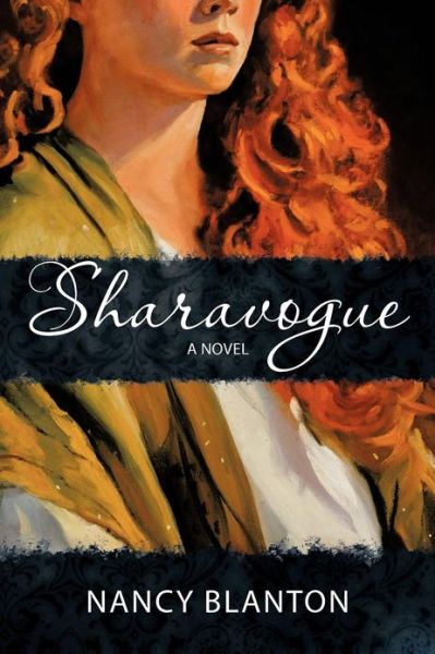 Nancy Blanton · Sharavogue: a Novel (Paperback Book) (2012)