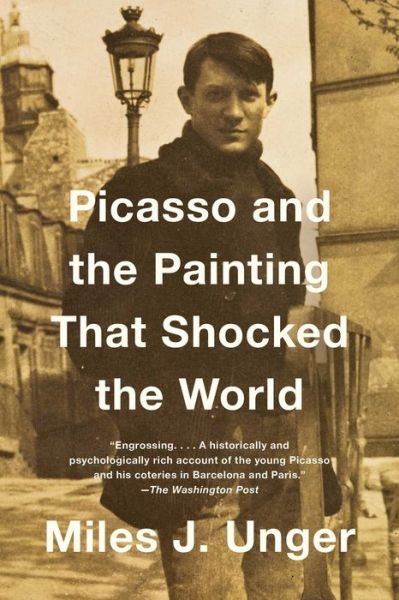 Cover for Miles J. Unger · Picasso and the Painting That Shocked the World (Paperback Book) (2019)