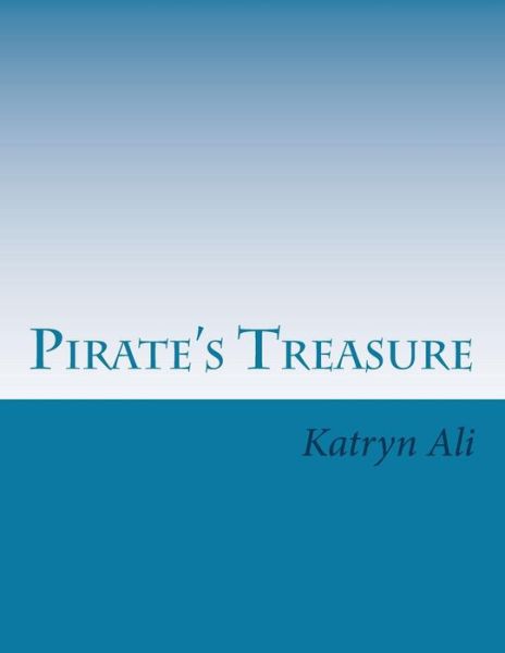 Cover for Katryn Ali · Pirate's Treasure (Paperback Book) (2013)