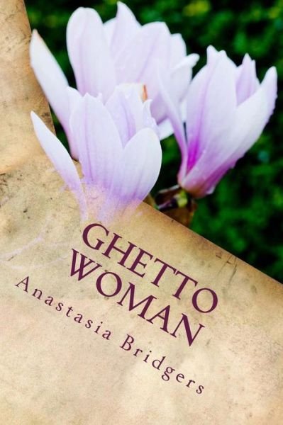Cover for Anastasia Bridgers · Ghetto Woman (Taschenbuch) (2013)