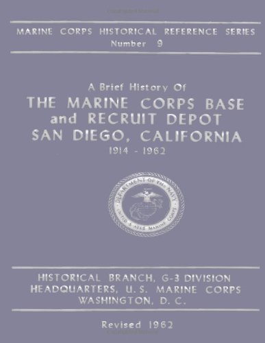 A Brief History of the Marine Corps Base and Recruit Depot: San Diego, California 1914-1962 (Marine Corps Historical Reference Series) - Elmore A. Champie - Kirjat - CreateSpace Independent Publishing Platf - 9781482324228 - torstai 31. tammikuuta 2013