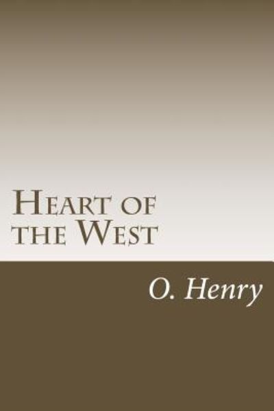 Cover for Henry O · Heart of the West (Paperback Book) (2014)