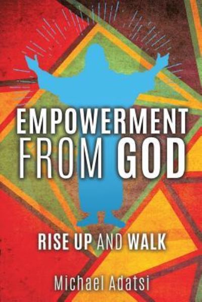 Cover for Michael Adatsi · Empowerment from God (Paperback Book) (2016)