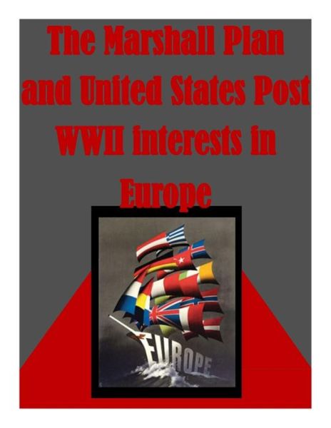 Cover for U.s. Army War College · The Marshall Plan and United States Post Wwii Interests in Europe (Paperback Book) (2014)