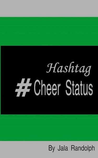 Cover for Jala Randolph · Hashtag #cheer Status: Cheerleading: My Poetry in Motion (Paperback Bog) (2014)