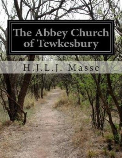 Cover for H J L J Masse · The Abbey Church of Tewkesbury (Pocketbok) (2014)