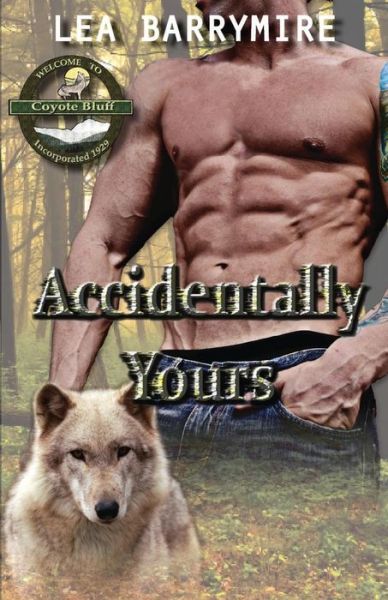 Cover for Lea Barrymire · Accidentally Yours (Paperback Book) (2014)