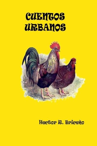 Cover for Hector R Briceno · Cuentos Urbanos (Pocketbok) (2014)