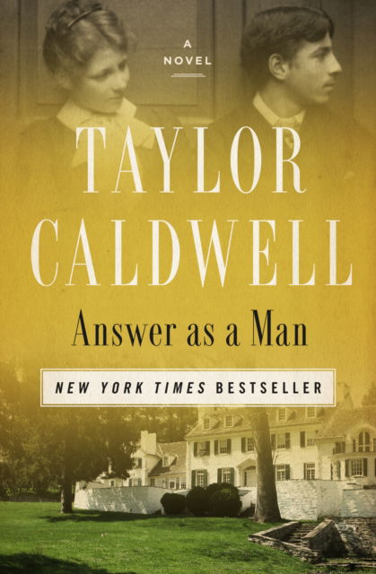 Cover for Taylor Caldwell · Answer as a Man: A Novel (Paperback Book) (2021)