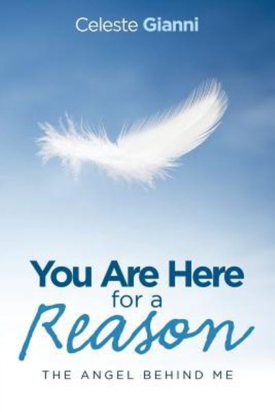 Cover for Celeste Gianni · You Are Here for a Reason (Taschenbuch) (2019)