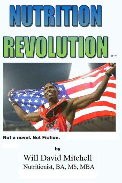 Cover for Will David Mitchell · Nutrition Revolution: Not a Novel. Not Fiction. (Pocketbok) (2015)