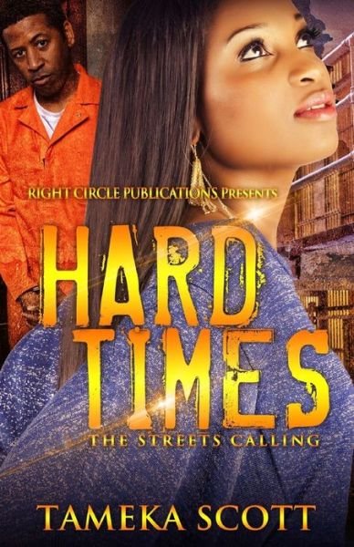 Tameka Scott · Hard Times (Paperback Book) (2015)