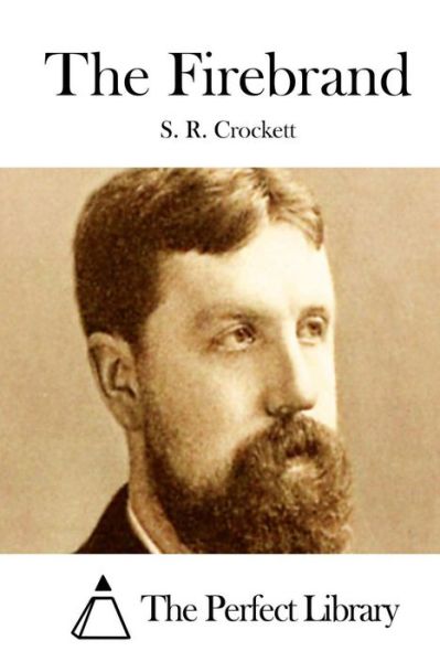 Cover for S R Crockett · The Firebrand (Paperback Book) (2015)