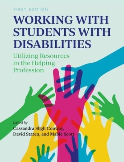 Working with Students with Disabilities - Cassandra Sligh Conway - Books - Cognella Academic Publishing - 9781516579228 - December 2, 2020