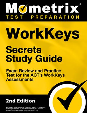 Cover for Mometrix Test Prep · Workkeys Secrets Study Guide - Exam Review and Practice Test for the Act's Workkeys Assessments (Buch) (2023)