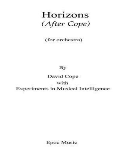 Cover for Experiments in Musical Intelligence · Horizons (After Cope) (Paperback Bog) (2015)