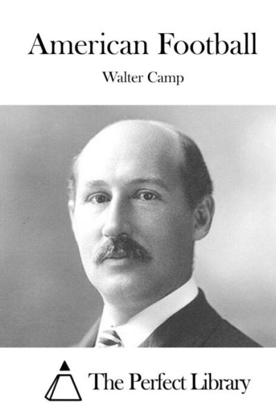 Cover for Walter Camp · American Football (Paperback Book) (2015)