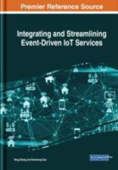 Cover for Yang Zhang · Integrating and Streamlining Event-Driven IoT Services (Gebundenes Buch) (2018)