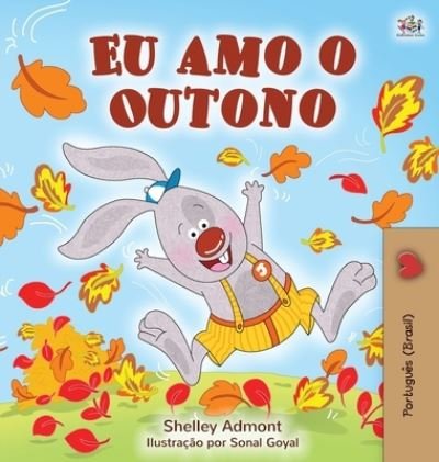 Cover for Shelley Admont · I Love Autumn (Brazilian Portuguese children's books) (Hardcover Book) (2020)