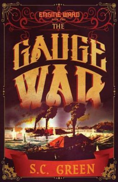 Cover for S C Green · The Gauge War (Paperback Book) (2016)