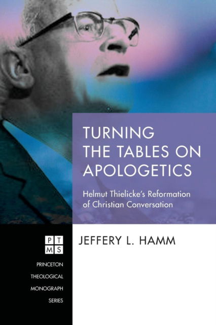 Cover for Jeffery L. Hamm · Turning the Tables on Apologetics (N/A) (2018)