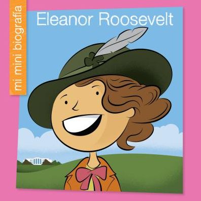 Cover for Emma E Haldy · Eleanor Roosevelt (Paperback Book) (2018)